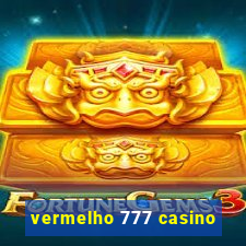 vermelho 777 casino